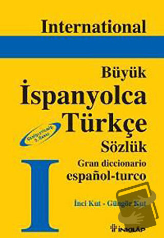 International Büyük İspanyolca Türkçe Sözlük (Ciltli) - Güngör Kut - İ