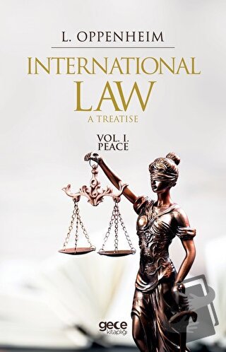 International Law. A Treatise Volume 1. - Lassa Francis Oppenheim - Ge