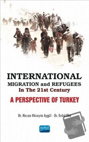 International Migration and Refugees in the 21st Century: A Perspectiv