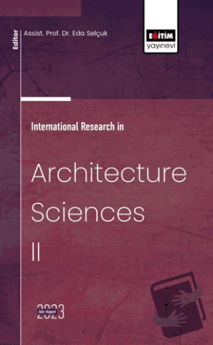 International Research in Architecture Sciences II - Eda Selçuk - Eğit