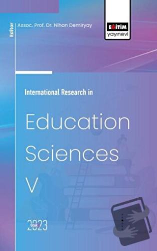 International Research in Education Sciences V - Bilal Üstün - Eğitim 