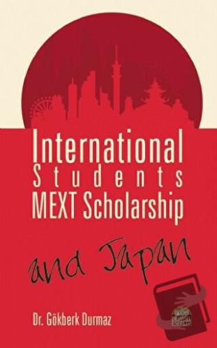 International Students, MEXT Scholarship, and Japan - Gökberk Durmaz -