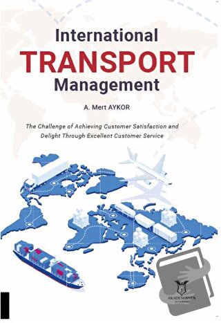 International Transport Management - A. Mert AYKOR - Akademisyen Kitab