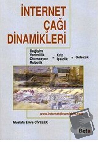 İnternet Çağı Dinamikleri - Mustafa Emre Civelek - Beta Yayınevi - Fiy