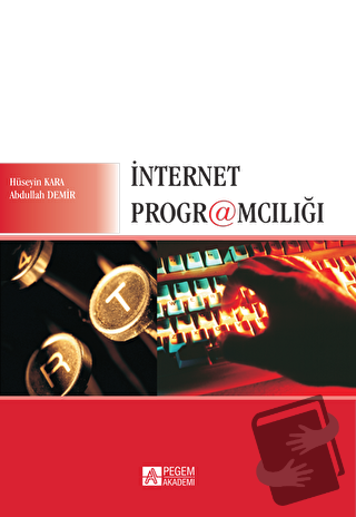 İnternet Programcılığı - Abdullah Demir - Pegem Akademi Yayıncılık - F