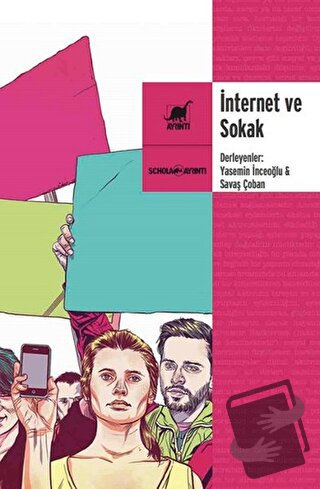 İnternet ve Sokak - Savaş Çoban - Ayrıntı Yayınları - Fiyatı - Yorumla