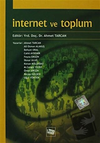 İnternet ve Toplum - Ahmet Tarcan - Anı Yayıncılık - Fiyatı - Yorumlar