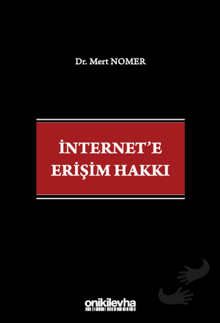 İnternet'e Erişim Hakkı - Mert Nomer - On İki Levha Yayınları - Fiyatı