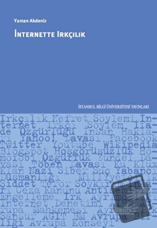 İnternette Irkçılık - Yaman Akdeniz - İstanbul Bilgi Üniversitesi Yayı