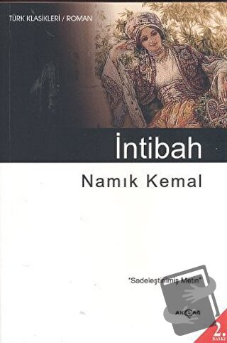 İntibah - Namık Kemal - Akçağ Yayınları - Fiyatı - Yorumları - Satın A