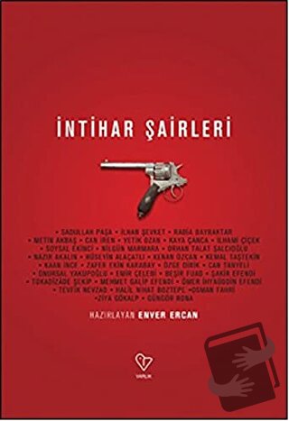 İntihar Şairleri - Enver Ercan - Varlık Yayınları - Fiyatı - Yorumları