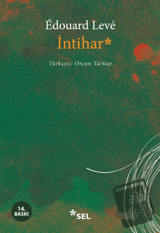 İntihar - Edouard Leve - Sel Yayıncılık - Fiyatı - Yorumları - Satın A