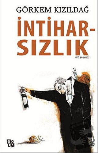 İntiharsızlık - Görkem Kızıldağ - Sola Unitas - Fiyatı - Yorumları - S