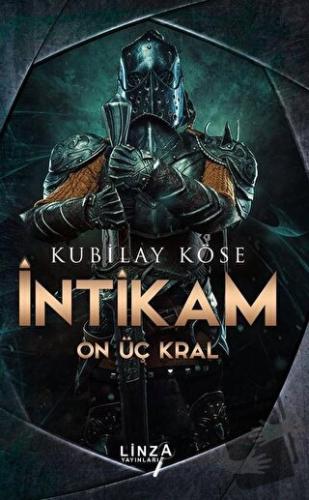 İntikam - On Üç Kral - Kubilay Köse - Linza Yayınları - Fiyatı - Yorum