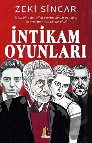 İntikam Oyunları - Zeki Sincar - Akis Kitap - Fiyatı - Yorumları - Sat