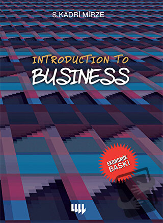 Introduction To Business (Siyah Beyaz Ekonomik Baskı) - S. Kadri Mirze