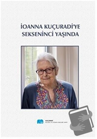 İonna Kuçuradi'ye Sekseninci Yaşında - M. Yusuf Örnek - Kuçuradi Felse