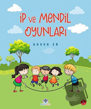 İp ve Mendil Oyunları - Havva Er - Mavi Nefes Yayınları - Fiyatı - Yor