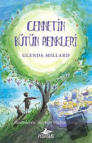 İpek Krallık 4: Cennetin Bütün Renkleri - Glenda Millard - Pegasus Çoc