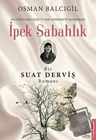 İpek Sabahlık - Osman Balcıgil - Destek Yayınları - Fiyatı - Yorumları