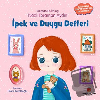 İpek ve Duygu Defteri - Nazlı Toraman Aydın - Sabri Ülker Vakfı Yayınl