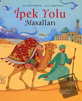 İpek Yolu Masalları - Cherry Gilchrist - Kaknüs Yayınları - Fiyatı - Y