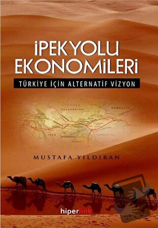 İpekyolu Ekonomileri - Mustafa Yıldıran - Hiperlink Yayınları - Fiyatı