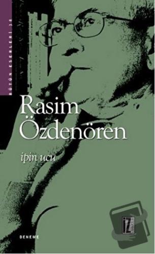 İpin Ucu - Rasim Özdenören - İz Yayıncılık - Fiyatı - Yorumları - Satı