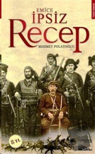 İpsiz Recep - Mehmet Polatoğlu - Yolculuk Yayınevi - Fiyatı - Yorumlar