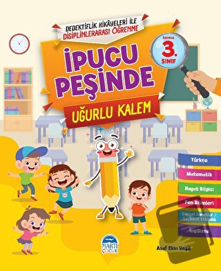 İpucu Peşinde Uğurlu Kalem - İlkokul 3. Sınıf - Asaf Ekin Yeşil - Mart