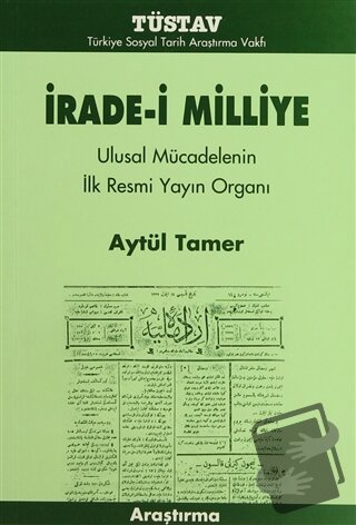 İrade-i Milliye - Aytül Tamer - Tüstav İktisadi İşletmesi - Fiyatı - Y