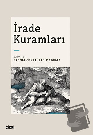 İrade Kuramları - Mehmet Akkurt - Çizgi Kitabevi Yayınları - Fiyatı - 