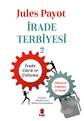 İrade Terbiyesi 2 - Jules Payot - Kapı Yayınları - Fiyatı - Yorumları 