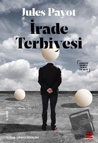 İrade Terbiyesi - Jules Payot - Kırmızı Kedi Yayınevi - Fiyatı - Yorum