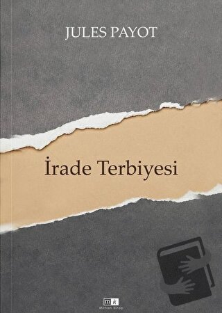 İrade Terbiyesi - Jules Payot - Mirhan Kitap - Fiyatı - Yorumları - Sa