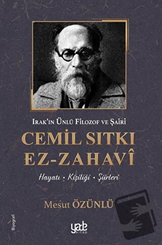 Irak’ın Ünlü Filozof ve Şairi Cemil Sıtkı Ez-Zahavi - Mesut Özünlü - Y