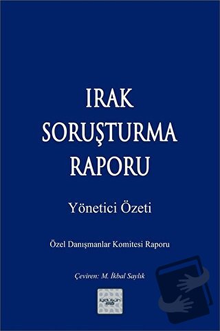 Irak Soruşturma Raporu - Kolektif - İyidüşün Yayınları - Fiyatı - Yoru