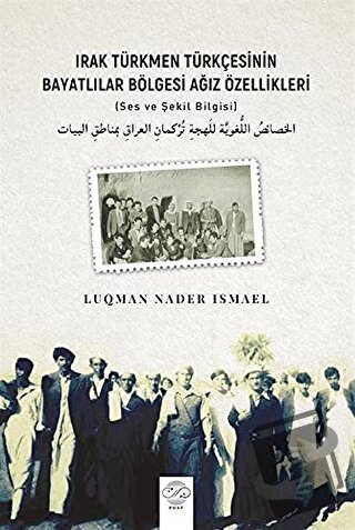 Irak Türkmen Türkçesinin Bayatlılar Bölgesi Ağız Özellikleri - Luqman 