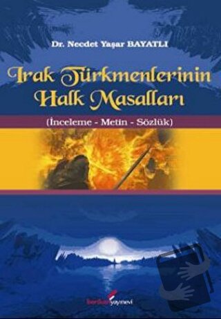 Irak Türkmenlerinin Halk Masalları - Necdet Yaşar Bayatlı - Berikan Ya