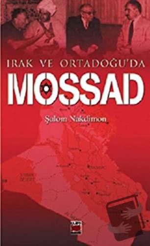 Irak ve Ortadoğu’da Mossad - Şalom Nakdimon - Elips Kitap - Fiyatı - Y