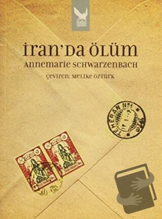 İran’da Ölüm - Annemarie Schwarzenbach - İkaros Yayınları - Fiyatı - Y