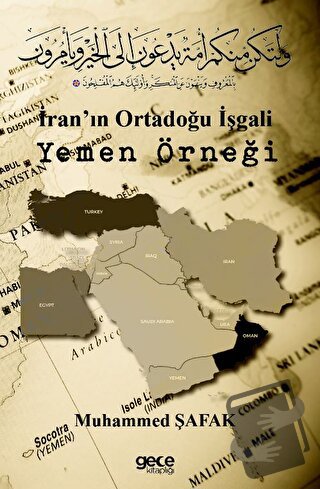 İran'ın Ortadoğu İşgali Yemen Örneği - Muhammed Şafak - Gece Kitaplığı