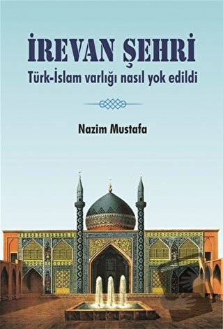 İrevan Şehri - Nazım Mustafa - Berikan Yayınevi - Fiyatı - Yorumları -