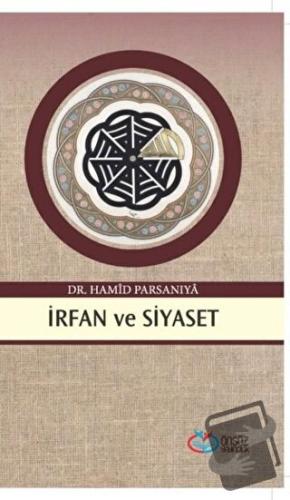 İrfan ve Siyaset - Hamid Parsaniya - Önsöz Yayıncılık - Fiyatı - Yorum