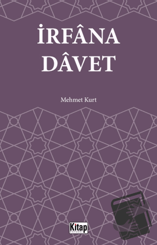 İrfana Davet - Mehmet Kurt - Kitap Dünyası Yayınları - Fiyatı - Yoruml