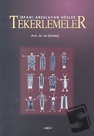 İrfanı Arzulayan Sözler Tekerlemeler - Ali Duymaz - Akçağ Yayınları - 