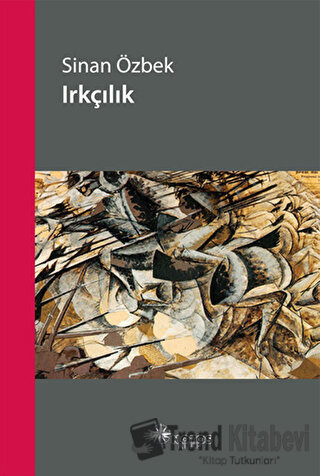 Irkçılık - Sinan Özbek - Notos Kitap - Fiyatı - Yorumları - Satın Al