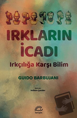 Irkların İcadı - Guido Barbujani - İletişim Yayınevi - Fiyatı - Yoruml