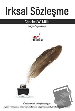 Irksal Sözleşme - Charles W. Mills - Patika Kitap - Fiyatı - Yorumları