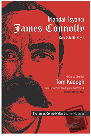 İrlandalı İsyancı James Connolly - Tom Keough - Patika Kitap - Fiyatı 